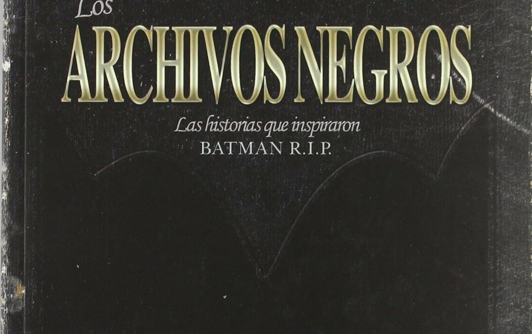 Batman. Los Archivos Negros.