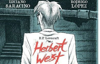 Herbert West Carne Fresca, de  Saracino y López