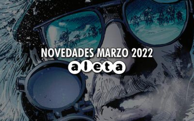 Novedades Aleta y Desfiladero Marzo 2022