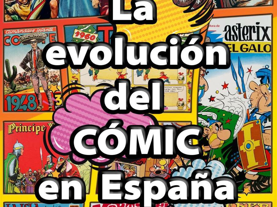 La evolución del cómic en España