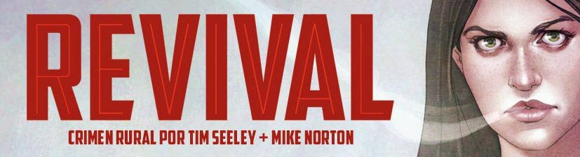 Revival. Tim Seeley & Mike Norton