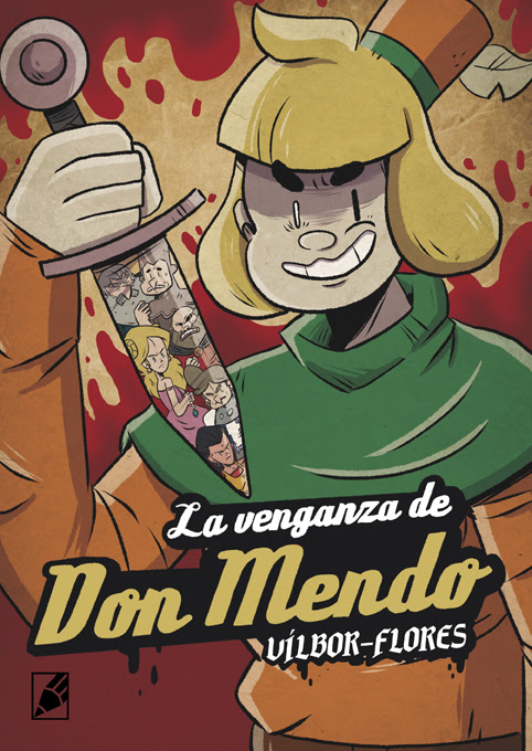 LA venganza de Don Mendo 
Grafito Editorial Septiembre y Octubre