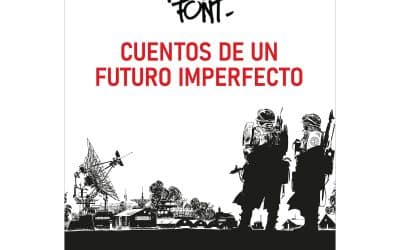 Cuentos de un futuro imperfecto. Alfonso Font
